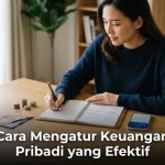 Cara Mengatur Keuangan Pribadi yang Efektif